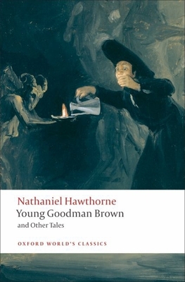 Young Goodman Brown and Other Tales - Hawthorne, Nathaniel, and Harding, Brian (Editor)