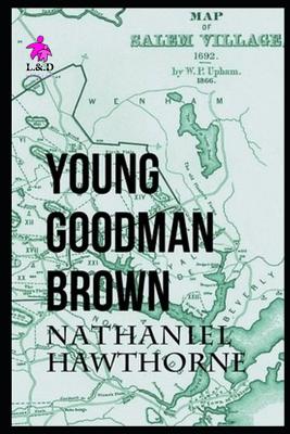 Young Goodman Brown - Hawthorne, Nathaniel