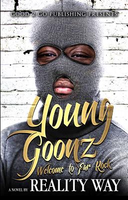 Young Goonz: Welcome to Far Rock - Way, Reality, and Reality