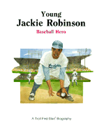 Young Jackie Robinson: Baseball Hero