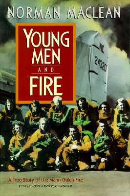 Young Men and Fire - MacLean, Norman