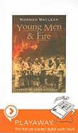 Young Men & Fire - MacLean, Norman, and MacLean, John (Read by)