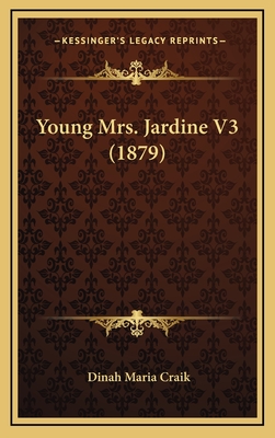 Young Mrs. Jardine V3 (1879) - Craik, Dinah Maria