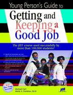Young Person's Guide to Getting and Keeping a Good Job - Farr, J Michael