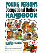 Young Person's Occupational Outlook Handbook: Descriptions for America's Top 250 Jobs - U S Dept of Labor, and Jist Works, Inc Staff
