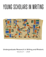 Young Scholars in Writing: Undergraduate Research in Writing and Rhetoric (Vol 21, 2024)