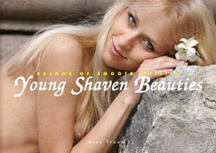Young Shaven Beauties: Dreams of Smooth Pussies