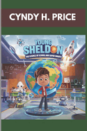 Young Sheldon: The Science of School and Super Smarts: A Journey of Science, Humor and Finding Your Own Genius
