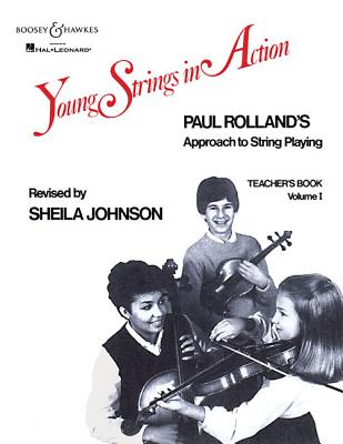 Young Strings in Action: Teacher Volume I - Rolland, Paul (Composer), and Johnson, Sheila (Editor)