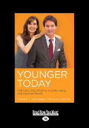 Younger Today: The Cell Solution to Youthful Aging and Improved Health