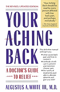 Your Aching Back: A Doctor's Guide to Relief