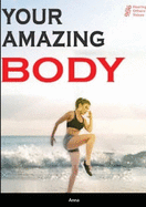 Your amazing body: Being a physiotherapist, being a dancer, being a runner - and loving it