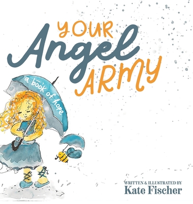 Your Angel Army: A Book of Hope - 