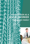 Your Career as a Social Worker: Youth and Family