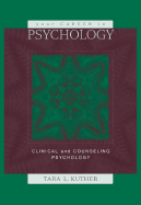 Your Career in Psychology: Clinical and Counseling Psychology