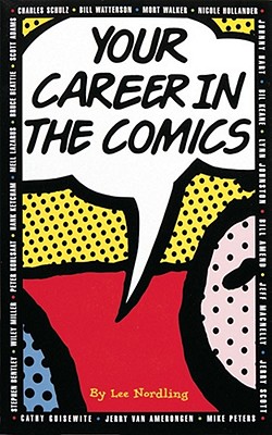 Your Career in the Comics - Nordling, Lee