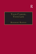 Your Career, Your Life: Career Management for the Information Professional