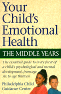 Your Child's Emotional Health-Middle Years
