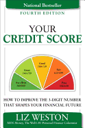 Your Credit Score: How to Improve the 3-Digit Number That Shapes Your Financial Future