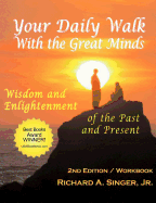 Your Daily Walk with the Great Minds: Wisdom and Enlightenment of the Past and Present (2nd Edition)