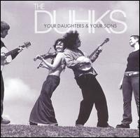 Your Daughters and Your Sons - The Duhks