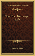 Your Diet for Longer Life