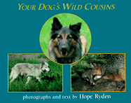 Your Dog's Wild Cousins: 9 - Ryden, Hope (Photographer)