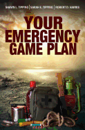 Your Emergency Game Plan: Prepare for Anything