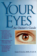 Your Eyes: An Owner's Guide