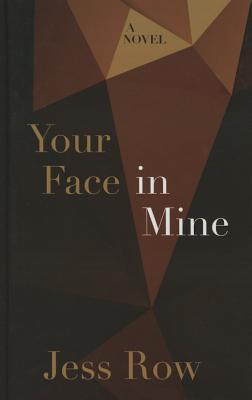 Your Face in Mine - Row, Jess