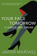 Your Face Tomorrow 2 Dance and Dream