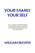 Your Family/Your Self - Blevins, William L
