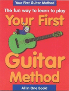 Your First Guitar Method: The Fun Way to Learn to Play - Thompson, Mary, and Pickow, Peter, and Thomson, Mary