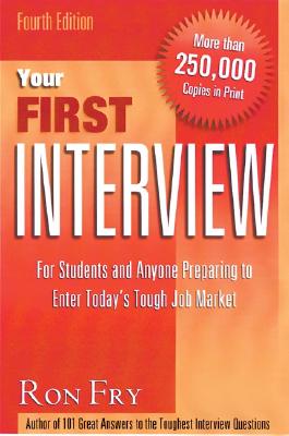 Your First Interview - Fry, Ronald W