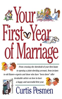 Your First Year of Marriage - Pesmen, Curtis, and Pesman, Curtis, and Djody, Setiawan