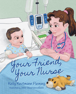 Your Friend, Your Nurse