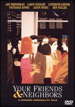 Your Friends & Neighbors - Neil LaBute