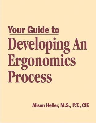 Your Guide to Developing an Ergonomics Process - Heller-Ono, Alison