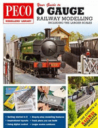 Your Guide to O Gauge Modelling: Including the Larger Scales