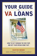 Your Guide to VA Loans: How to Cut Through the Red Tape and Get Your Dream Home Fast