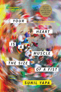 Your Heart Is a Muscle the Size of a Fist