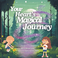 Your Heart's Magical Journey