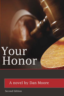 Your Honor: Volume 1 - Moore, Dan