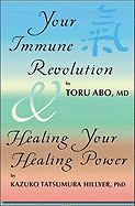 Your Immune Revolution and Healing Your Healing Power