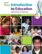 Your Introduction to Education: Explorations in Teaching Plus Myeducationlab with Pearson Etext -- Access Card Package