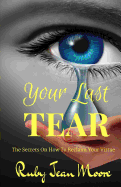 Your Last Tear: The Secrets on How to Reclaim Your Virtue