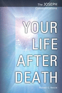 Your Life After Death - Reccia, Michael George