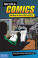 Your Life in Comics: 100 Things for Guys to Write and Draw - Zimmerman, Bill