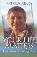 Your Life Matters - King, Petrea