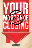 Your Mortgage (Co-Op) Closing